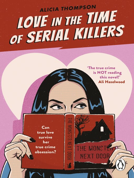 Title details for Love in the Time of Serial Killers by Alicia Thompson - Available